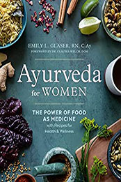Ayurveda for Women by Emily L. Glaser [EPUB: 0593436148]