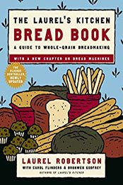 The Laurel's Kitchen Bread Book by Laurel Robertson  [EPUB: 0812969677]