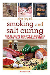 The Joy of Smoking and Salt Curing by Monte Burch [EPUB: 9781616082291]