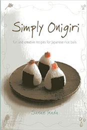 Simply Onigiri by Sanae Inada [EPUB: 9814351172]