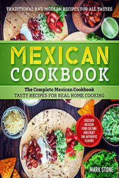 Mexican Cookbook by Mark Stone [PDF: B085N6TV2T]