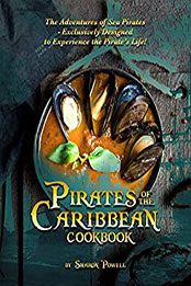 Pirates of the Caribbean Cookbook by Sharon Powell [PDF: B08N9W6TZF]