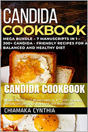 Candida Cookbook by Chiamaka Cynthia [PDF: B08N9X8ZBS]