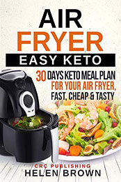 Air Fryer Easy KETO by Helen Brown [PDF: B08NCQTSVZ]