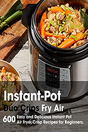 600 Instant-Pot Duo Crisp Fry Air [PDF: B08NHQC6LP]