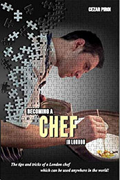 Becoming a chef in London by Cezar Piroi [PDF: B08NJY9QST]