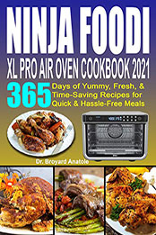 Ninja Foodi XL Pro Air Oven Cookbook 2021 [PDF: B08NPCJGCP]