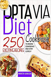 Optavia Diet Cookbook by Marta Baker [PDF: B08NQ321GM]