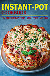 Instant-Pot Cookbook by Theodore J Matela [PDF: B08NT23NPY]