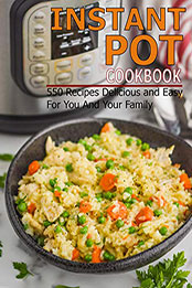 Instant Pot Cookbook by Theodore J Matela [PDF: B08NT6Y2QR]