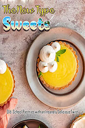 The New Type Sweets with Old-School Pastries by YADIRA ACOSTA [EPUB: B09VMVJZCJ]