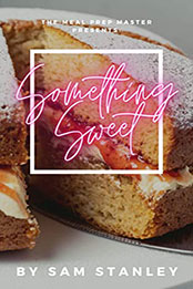 Something Sweet by Sam Stanley [EPUB: B09X4SCC2S]