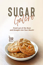 Sugar Cookie Galore by Zoe Moore [EPUB: B09XQ8365R]