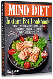 MIND DIET Instant Pot Cookbook by Eva Evans [EPUB: B09XV2D6JD]