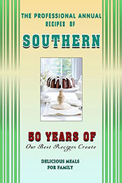 The Professional Annual Recipes of Southern by GAIL GROS [EPUB: B09YHHZPDR]