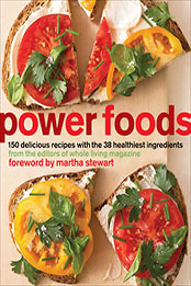 Power Foods by The Editors of Whole Living Magazine [EPUB: 0307465322]