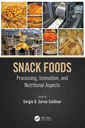 Snack Foods by Sergio O. Serna-saldivar [EPUB: 0367646870]