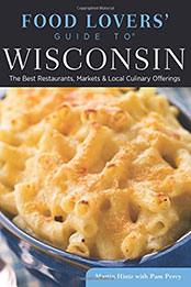 Food Lovers' Guide to® Wisconsin by Martin Hintz [EPUB: 0762792140]
