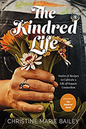 The Kindred Life by Christine Marie Bailey [EPUB: 0785241094]
