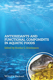 Antioxidants and Functional Components in Aquatic Foods by Hordur G. Kristinsson [PDF: 0813813670]
