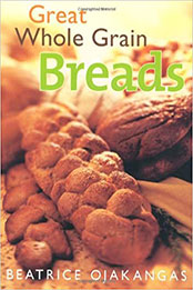 Great Whole Grain Breads by Beatrice Ojakangas [PDF: 0816641501]