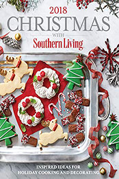 Christmas with Southern Living 2018 by The Editors of Southern Living [EPUB: 0848755812]