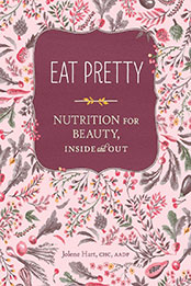 Eat Pretty by Jolene Hart [EPUB: 1452123667]