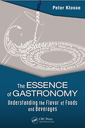 The Essence of Gastronomy by Peter Klosse [PDF: 1482216760]