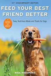Feed Your Best Friend Better by Rick Woodford [EPUB: 1524859699]