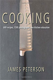 Cooking: 600 Recipes by James Peterson [EPUB: 1580087892]