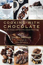 Cooking with Chocolate by Magnus Johansson [EPUB: 1616088273]