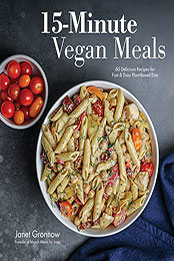 15-Minute Vegan Meals by Janet Gronnow [EPUB: 1645675327]