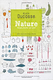 Nature: Simple, Healthy and Good by Paule Neyrat [EPUB: 1742700500]
