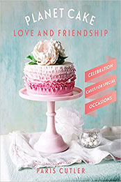 Planet Cake Love & Friendship by Paris Cutler [EPUB: 1743360584]