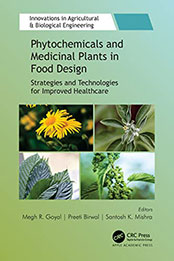 Phytochemicals and Medicinal Plants in Food Design by Megh R. Goyal [PDF: 1771889942]