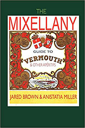 The Mixellany Guide to Vermouth & Other Aperitifs by Jared McDaniel Brown [EPUB: 1907434259]