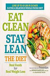 Eat Clean, Stay Lean by The Editors of Prevention [EPUB: 9781623367909]