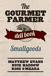 The Gourmet Farmer Deli Book by Matthew Evans [EPUB: 9781743363850]