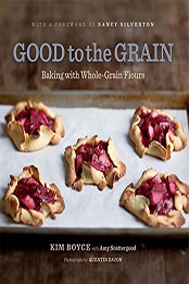 Good to the Grain by Kim Boyce [EPUB: B006A1L1AG]