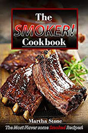The Smoker Cookbook by Martha Stone [EPUB: B07L7R85B1]