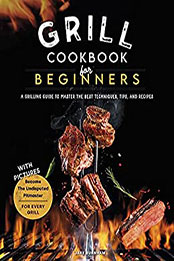Grill Cookbook For Beginners by Jake Burnham [EPUB: B0993YXC2J]