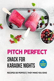 Pitch Perfect – Snack for Karaoke Nights by Robert Downton [EPUB: B099F2871F]