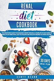Renal Diet Cookbook by Scott Hearn [EPUB: B099ZWFQNR]