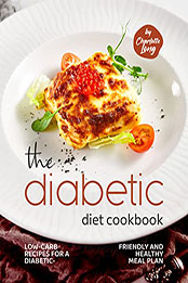 The Diabetic Diet Cookbook by Charlotte Long [EPUB: B09XH9F9K1]