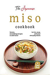 The Japanese Miso Cookbook by Owen Davis [EPUB: B09XJ6YWXZ]