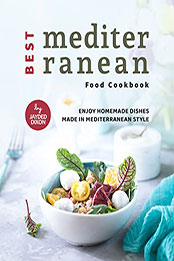 Best Mediterranean Food Cookbook by Jayden Dixon [EPUB: B09ZDRPZKF]