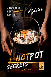 Asian Hotpot Secrets by Zoe Moore [EPUB: B09ZF2CLZ5]