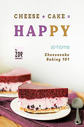 Cheese + Cake = Happy by Zoe Moore [EPUB: B09ZGQZRMD]