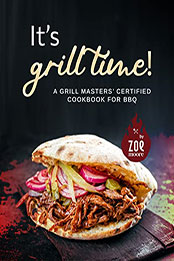 It's Grill Time by Zoe Moore [EPUB: B09ZNSQ54D]