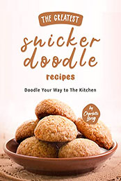 The Greatest Snickerdoodle Recipes by Charlotte Long [EPUB: B09ZQW3GDZ]